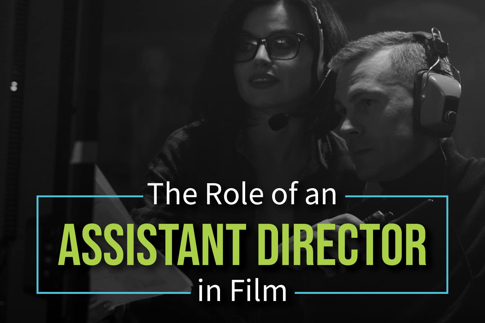 The Role Of An Assistant Director In Film Celtx Blog   Blog Feature Image Assistant Director 